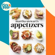 Martha Stewart's Appetizers : 200 Recipes for Dips, Spreads, Snacks, Small Pla by Martha Stewart (US