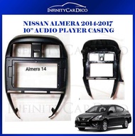 Nissan Almera 2014 2015 2016 2017 2018 Car 10 inches Android Audio Player Casing