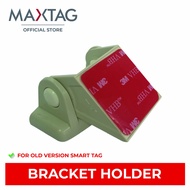 MaxTag Bracket holder for Old Version device