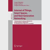 Internet of Things, Smart Spaces, and Next Generation Networking: 13th International Conference, New2an 2013, and 6th Conference