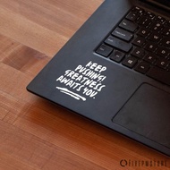 Keep Pushing Quote Sticker - Keep Pushing Quote Sticker for Mac Asus Acer laptop
