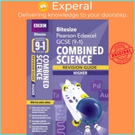 BBC Bitesize Edexcel GCSE (9-1) Combined Science Higher Revision Guide by  (UK edition, paperback)