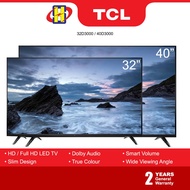 TCL LED TV (32 Inch / 40 Inch) HD DTV True Color Dolby Digital LED TV 32D3000 (HD) / 40D3000 (FHD)