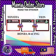ROADTAX KERETA / ROADTAX STICKER / CAR ROADTAX / PELEKAT ROADTAX / PELEKAT ROTEX / HONDA RACING