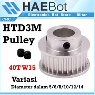[HAEBOT] HTD3M Pulley Pully Timing CNC BF 40T W15 Bore 5 6 6.35 8 10 12 14 mm 3D Printer Width 15mm 