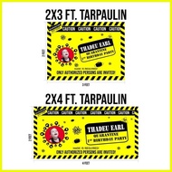 ♞Quarantine Tarpaulin 2x3ft and 2x4ft size only