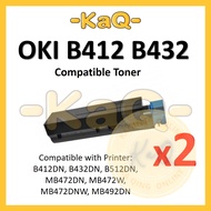2X OKI B412 B432 45807103 (3k)  45807107 (7k) B412 432 COMPATIBLE TONER B412 B432 B512 MB472 MB492