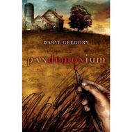 Pandemonium : A Novel by Daryl Gregory (US edition, paperback)