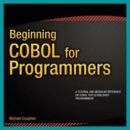 Beginning COBOL for Programmers by Michael Coughlan