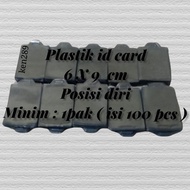 plastik nama card , plastik id card ,ukuran 6 X 9 cm posisi berdiri