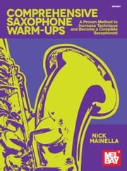 Comprehensive Saxophone Warm-Ups Nick Mainella