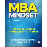 [9A173] The MBA Mindset 13 B-School Secrets to Kick-Start Your Career (Prashant Navin Gupta  Sonal G