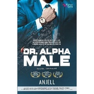 Novel : Dr. Alpha Male - Anjell - Karyaseni