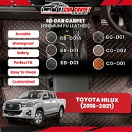 6D Car Carpet Toyota Hilux  ( 2016-2021 ) Carpet Car Mat Premium PU Leather Customized Fit Karpet Ke