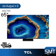 TCL รุ่น 65C755 (65") Mini QLED Android TV 4K | 65C755 | C755 | รุ่นปี 2023