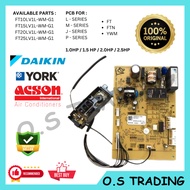 [ORIGINAL DAIKIN] ORIGINAL DAIKIN / YORK / ACSON INDOOR PCB BOARD / IC Board (1.0HP, 1.5HP, 2.0HP,  2.5HP) 冷气电板
