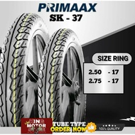 READY PRIMAAX SK 37 TIRES Ring 17 AVAILABLE IN 2 SIZES 2.50-17 2.75-17 TUBE TYPE (INNER TIRES) LATES