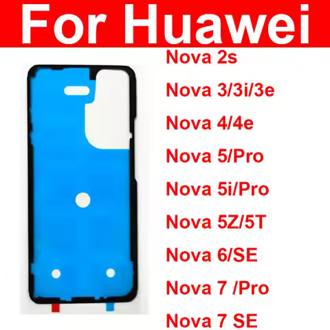 Back Battery Housing Cover Sticker Adhesive Glue Tape For Huawei Nova 2S 3 3E 3i 4 4E 5 5i 5T 5Z 6 7