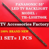 TH-L55ET60K PANASONIC 55" LED TV BACKLIGHT(LAMP TV) PANASONIC 55 INCH LED TV BACKLIGHT THL55ET60K L55ET60K 55ET60K