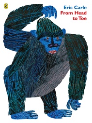 From Head to Toe by Eric Carle (Board book)