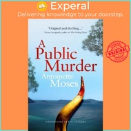 A Public Murder : Introducing DI Pam Gregory by Antoinette Moses (UK edition, paperback)