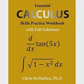 Essential Calculus Skills Practice Workbook with Full Solutions