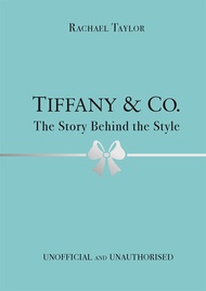 Tiffany u0026 Co.: The Story Behind the Style