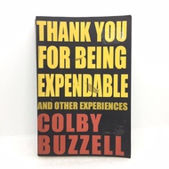 Thank You For Being Expendable: And Other Experiences (Paperback) LJ001