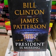 ORIGINAL BILL CLINTON AND JAMES PATTERSON THE PRESIDENT IS MISSING PRESIDENT