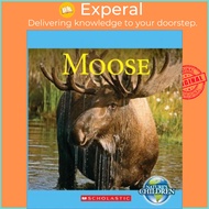 Moose (Nature's Children) (Library Edition) by Josh Gregory (hardcover)