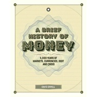 BBW A Brief History Of Money ISBN: 9781787394452