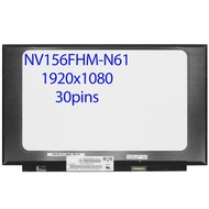 Original 15.6" inch Laptop LCD Screen Matrix 30Pin 1920*1080 72% NTSC NV156FHM-N61 V8.2 NV156FHM N61