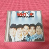 WHY NOT 無法度按捺 CD