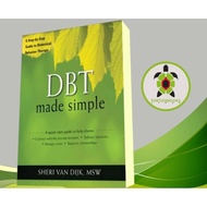 DBT Made Simple: A Step-by-Step Guide to Dialogue Behavior Therapy
