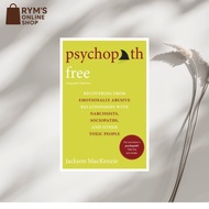 Psychopath Free: Recovering from Emotionally Abusive Relationships with Narcissists, Sociopaths, and
