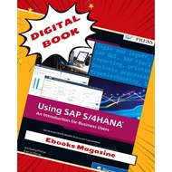 Using SAP S/4HANA: An Introduction to Learning SAP for Beginners and Business Users