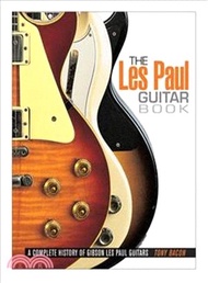 26287.The Les Paul Guitar Book ─ A Complete History of Gibson Les Paul Guitars