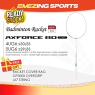 (READY STOCK) Axforce 80 Light Badminton Racquet Unstrung (Free Grip & String & Cover Bag) - 4U 5U 雷