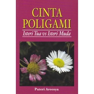 Cinta Poligami – Isteri Tua vs Isteri Muda Oleh Puteri Areesya