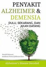 Penyakit Alzheimer Dan Demensia Dulu, Sekarang, Dan Akan Dat