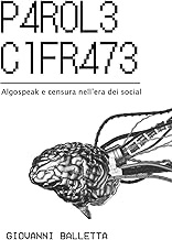 P4R0L3 C1FR47E: Algospeak e censure nell'era dei social