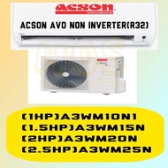 Acson R32 AVO Non-inverter Air-conditioner Aircond 1.0HP-2.5HP A3WM/A3LC R32 AVO Non-inverter
