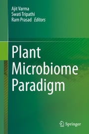 Plant Microbiome Paradigm Ajit Varma