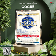 (20g - 1KG) Thuốc trừ bệnh COC 85 WP chính hãng - Copper Oxychloride 85%w/w Trừ sương mai thán thư p