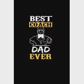 Best Coach Dad ever: Food Journal - Track your Meals - Eat clean and fit - Breakfast Lunch Diner Snacks - Time Items Serving Cals Sugar Pro