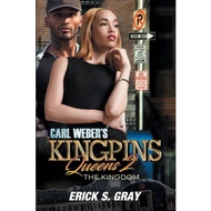 Carl Weber's Kingpins: Queens 2 - The Kingdom by ErickS. Gray (UK edition, paperback)