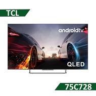 【含標準安裝】【TCL】75吋 QLED高解析面板液晶顯示器 75C728