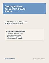 Cleaning Business Appointment & Quote Planner: A Simple Log Book for Leads, Quotes, Bookings, Jobs a