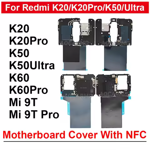 For Redmi K50 K60 Pro K50Ultra K20 Pro Motherboard Main Board Cover With Signal Antenna NFC Module R