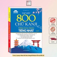 Sách - Tập Viết 800 Chữ Kanji Thông Dụng Trong Tiếng Nhật - Tập 2